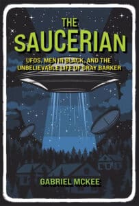 The Saucerian – UFOs, Men in Black, and the Unbelievable Life of Gray Barker Af Gabriel Mckee 347 sider, illustreret, noter, bibliografi og indeks MIT Press 2025 ISBN 9780262049542