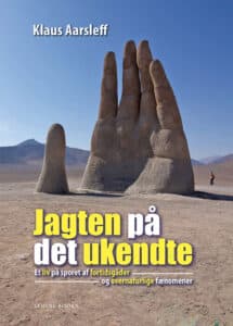 Jagten på det ukendte – Et liv på sporet af fortidsgåder og overnaturlige fænomener Af Klaus Aarsleff 268 sider ISBN 978-87-92500-97-7 Lemuel Books 2025 Bogen udkom den 6. december 2025 og kan bl.a. købes her. 
