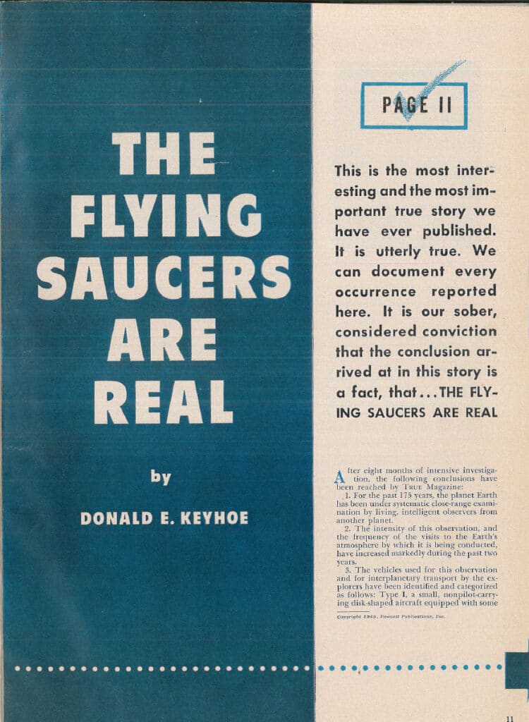 Reaktionen kom hurtigt. Den tidligere marineofficer Donald E. Keyhoe svarede igen i magasinet True med artiklen The Flying Saucers Are Real. Her argumenterede han for, at flyvevåbnet selv skjulte sandheden om ufo-fænomenet. Artiklen blev en kæmpesucces og gjorde Keyhoe til den første store ufo-fortaler i amerikansk offentlighed.