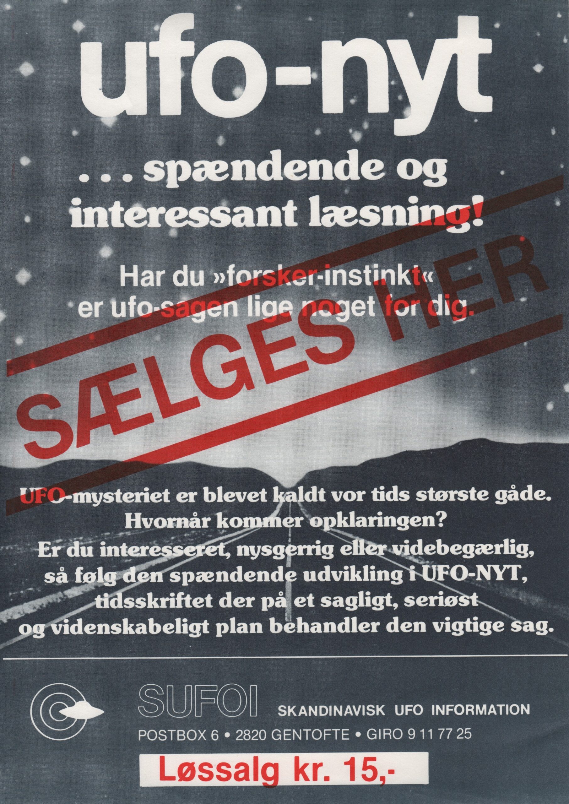 SUFOI benyttede muligheden for at ride på bølgen i lang tid efter. Her et eksempel på A4 reklameplakat for ufo-nyt, fra dengang bladet kunne købes i kioskerne, der anvender grafikken fra CE3K filmplakaterne som baggrund.